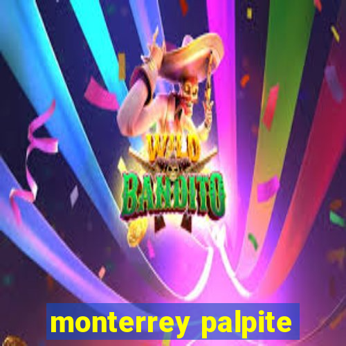 monterrey palpite